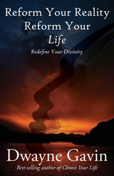 Reform Your Reality Reform Your Life