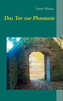 Paperback Das Tor zur Phantasie [German] Book