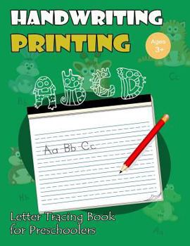 Paperback Handwriting Printing: Letter Tracing Book for Preschoolers: Letter Tracing for Kids Ages 3-5 (Monsters A to B Version) Book