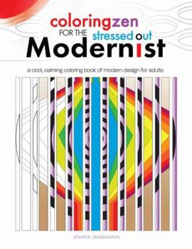 Paperback Coloring Zen for the Stressed Out Modernist Book