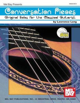 Paperback Conversation Pieces: Original Solos for the Classical Guitarist [With CD] Book