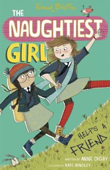 Paperback The Naughtiest Girl Helps a Friend Book