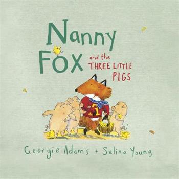 Paperback Nanny Fox & the Three Little Pigs Book