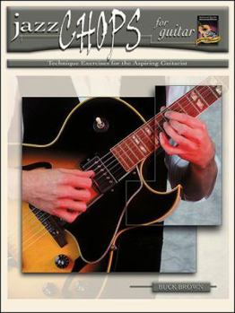 Paperback Jazz Chops for Guitar: Technique Exercises for the Aspiring Guitarist Book