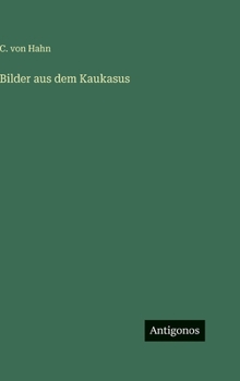Hardcover Bilder aus dem Kaukasus [German] Book