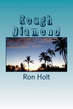 Rough Diamond