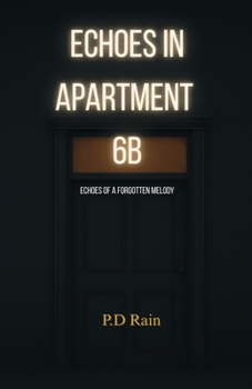 Paperback Echoes in Apartment 6B: Echoes of a Forgotten Melody Book