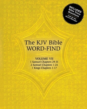 Paperback The KJV Bible Word-Find: Volume 7, 1 Samuel Chapters 29-31, 2 Samuel Chapters 1-24, 1 Kings Chapters 1-17 Book