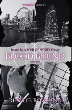 Blood Bound: Bound by A Web Of Wyrd Trilogy