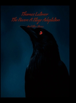 Hardcover The Raven A Stage Adaptation: And Other Stories Book