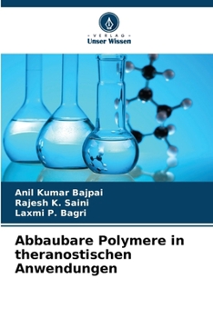 Abbaubare Polymere in theranostischen Anwendungen (German Edition)
