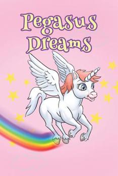 Paperback Pegasus Dreams Book
