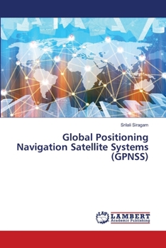 Global Positioning Navigation Satellite Systems