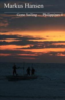 Paperback Gone Sailing ... Philippines 4 [German] Book