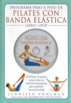 Hardcover Programa Paso a Paso de Pilates Con Banda Elastica - Con DVD [Spanish] Book