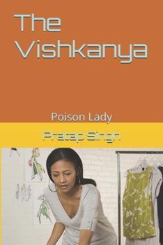 Paperback The Vishkanya: Poison Lady Book