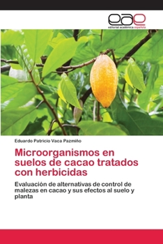 Paperback Microorganismos en suelos de cacao tratados con herbicidas [Spanish] Book