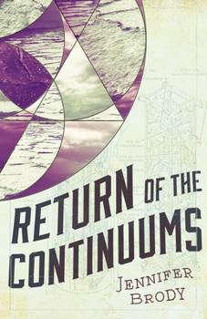 Paperback Return of the Continuums: The Continuum Trilogy, Book 2 Book