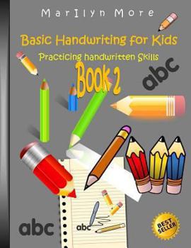 Paperback Basic Handwriting for Kids - Practicing handwritten Skills Book 2 Book