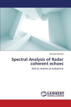 Paperback Spectral Analysis of Radar Coherent Echoes Book