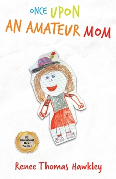 Paperback Once Upon an Amateur Mom Book