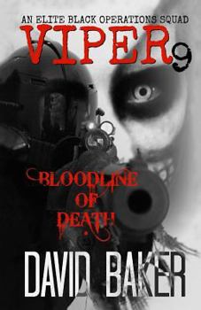 Bloodline of Death - Book #9 of the Viper