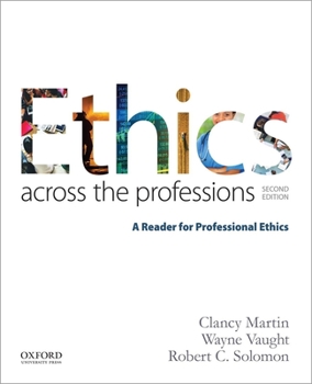 Paperback Ethics Across the Professions: A Reader for Professional Ethics Book