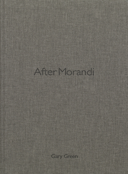 Hardcover After Morandi Book