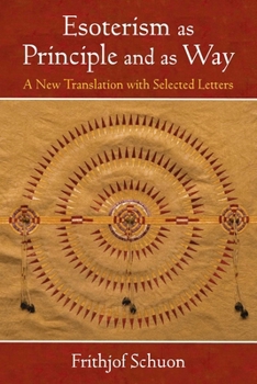 Paperback Esoterism as Principle and as Way: A New Translation with Selected Letters Book