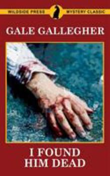 Paperback I Found Him Dead! Book