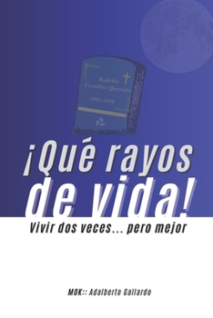 Paperback ¡Qué rayos de vida! [Spanish] Book