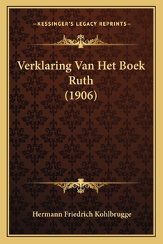 Paperback Verklaring Van Het Boek Ruth (1906) [Dutch] Book