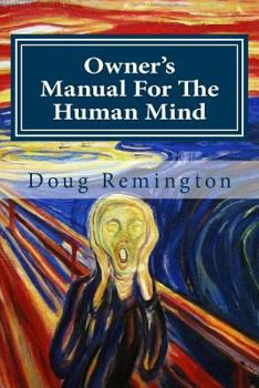 Paperback Owner's Manual For The Human Mind: The Science Of Letting Go Book