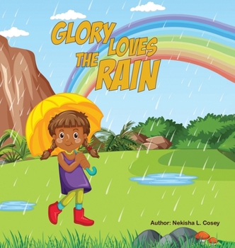 Hardcover Glory Loves the Rain Book