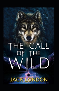 Paperback The Call of the Wild Annotated Book