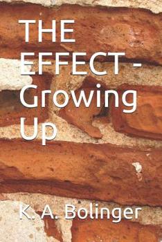 Paperback THE EFFECT - Growing Up Book