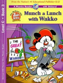 Paperback Munch a Lunch With Wakko (Junior Academic Series) Book