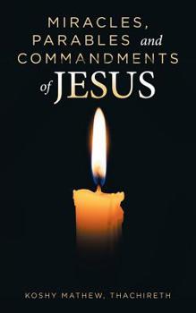 Paperback Miracles, Parables and Commandments of Jesus Book