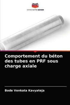 Paperback Comportement du béton des tubes en PRF sous charge axiale [French] Book