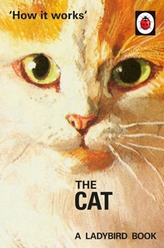 How it works: The Cat - Book  of the Ladybird Books for Grown-Ups