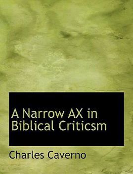 A Narrow Ax in Biblical Criticsm
