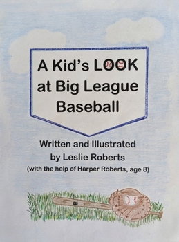 Hardcover A Kid's Look at Big League Baseball Book