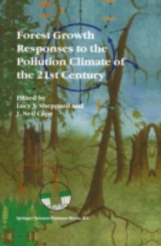 Hardcover Forest Growth Responses to the Pollution Climate of the 21st Century Book