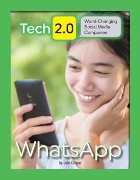 Whatsapp - Book  of the Tech 2.0: World-Changing Social Media Companies