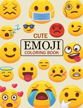 Cute Emoji Coloring Book: Emoji Coloring Book