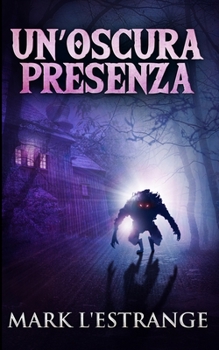 Paperback Un'oscura Presenza [Italian] Book