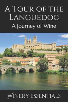 Paperback A Tour of the Languedoc: A Journey of Wine Book