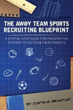 Paperback The Away Team Sports Recruiting Blueprint Book