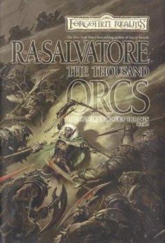 The Thousand Orcs - Book #17 of the Legend of Drizzt