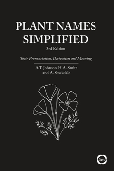 Paperback Plant Names Simplified: Their Pronunciation, Derivation and Meaning (3rd Edition) Book